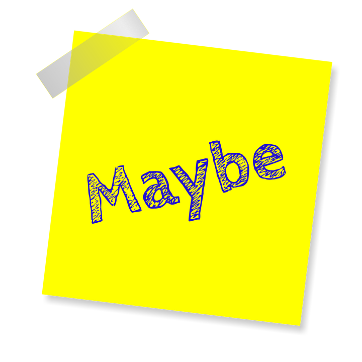 maybe-1462744_960_720